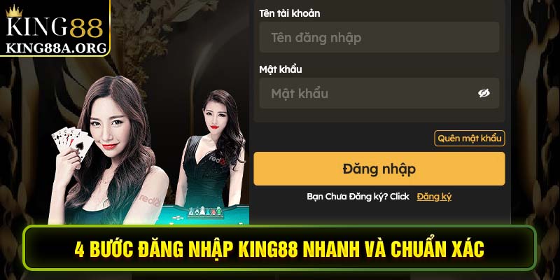 4 bước đăng nhập King88 nhanh và chuẩn xác