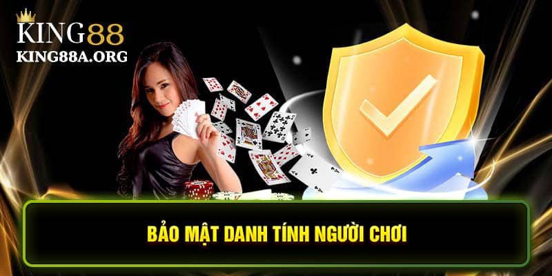 Bảo mật danh tính người chơi, tránh các rủi ro