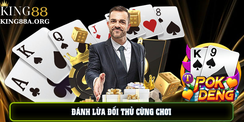 Chiến thắng bằng cách đánh lừa đối thủ